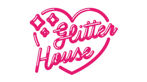 Glitter House